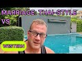 THAI vs. WESTERN MARRIAGE- CONTROLLING YOUR LIFE