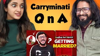 GETTING MARRIED? QNA 2022 | CARRYMINATI Reaction Video | Vibhav & Sonam