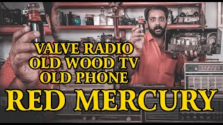 RED MERCURY IN RADIO \u0026 TELEVISION # VALVE RADIO  l VLOG EP 78 l SETHUMADHAVAN l