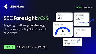 SEO Foresight 2026: Aligning multi-engine strategy, LLM search, entity SEO & social discovery