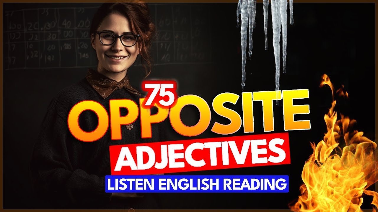 Opposite Adjectives List Of Opposites Of Adjectives In English With