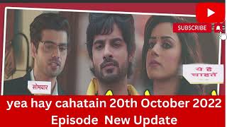 yeh hai chahatein today episode  19th oct 2022\\yeh hai chahatein full episode today promo\\#promo