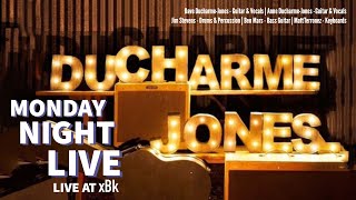 Monday Night Live! @ xBk Live featuring Ducharme-Jones