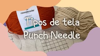 Tipos de tela para bordar Punch Needle - Tufting - Aguja Mágica - DIY - Bordado Ruso