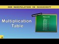 Multiplication Table in Javascript | Javascript Project Tutorial
