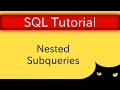 SQL Tutorial - Nested Subqueries | Database Tutorial 5k