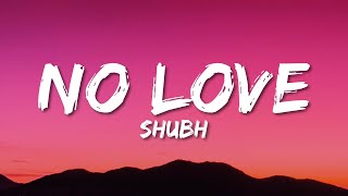 Shubh - No Love  (Lyrics) | Eda Ni Chlde Pyar Sohniye | New Punjabi Song 2022