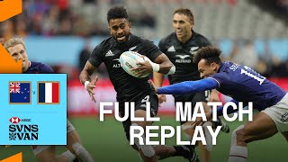 All Blacks secure HUGE Semi-final win | New Zealand vs France | Vancouver HSBC SVNS - Full Match