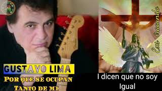 Por qué se ocupan tanto de mi, versión cristiana, gustavo lima