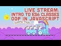 Coding Train Live 102: Intro to ES6 Classes - OOP in JavaScript & Recursion Challenge