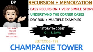 Champagne Tower | Recursion | Memoization | GOOGLE | Leetcode - 799