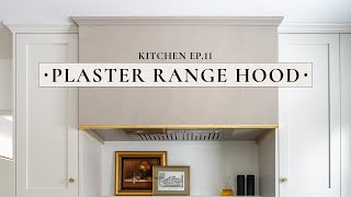 DIY Plaster Range Hood With Brass Trim | Kitchen Reno Pt. 11
