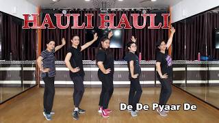 Hauli Hauli Easy Dance Steps For Girls | De De Pyaar De | Choreography Step2Step Dance Studio