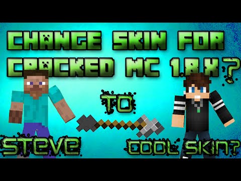 How to change skin in Minecraft 1.8.X Cracked - Free and Easy How to change skin in Minecraft 1.8.X Cracked - Free and Easy
