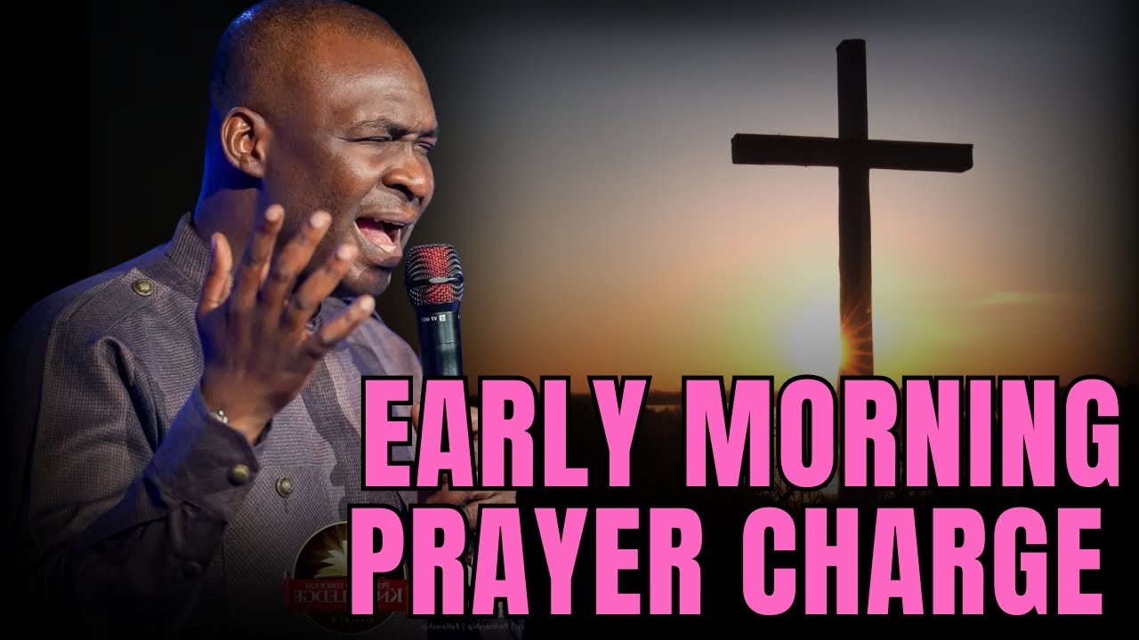Early Morning Prayer Charge To Start Your Day Apostle Joshua Selman