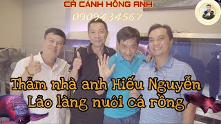 Thăm Nhà Anh Hiếu Nguyễn Lão Làng Nuôi Cá Rồng | Cá Rồng Và Dân Chơi