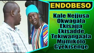 ENDOBESO: Kale Nejusa okwagala Ekisajja Ekikadde Tekiwangaala Mikolo Gyekisenge