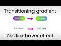 CSS Transitions: Gradient Button Hover Effects