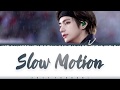 BTS V, NIve  – 'SLOW MOTION' Lyrics [Color Coded_Eng]