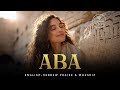 Aba (Galatians 4:6) | English–Hebrew Messianic Worship Song