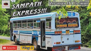 Sampath Express - Vavuniya to Colombo | New Channel | First Vlog ☘️💙