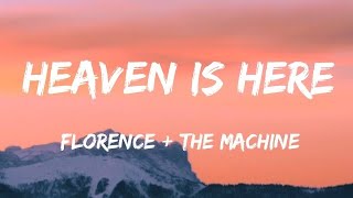 Florence + The Machine - Heaven Is Here (Lyrics)