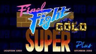 Super Final Fight Gold Plus (Part 2)