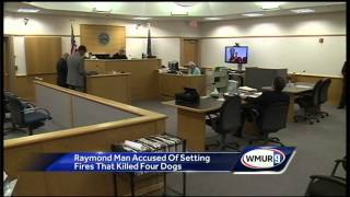 Raymond man faces arson, animal cruelty charges