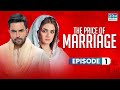 The Price of Marriage | Episode 01 | English Dub | TV Series