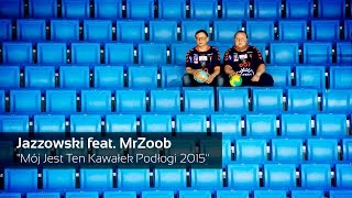 Jazzowski feat. MrZoob \