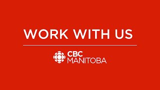 Work with us and build your future at CBC Manitoba