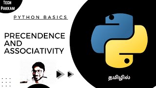 Python - 13 - Operator Precedence and Associativity - Tamil (தமிழில்)