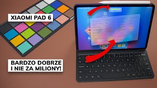 Xiaomi Pad 6 recenzja | Świetny w tej cenie!