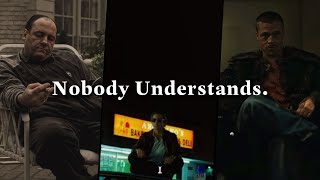 When Nobody Understands.