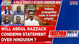 Will Abdul Razzack Khan Condemn Statement Over Hinduism By India Alliance Members?