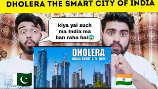 Dholera The Smart City Of India 2020 Shocking Reaction By |Pakistani Bros Reactions|