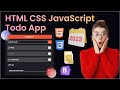 Build a Todo list app in HTML, CSS & JavaScript in 2023 | JavaScript for Beginners tutorial