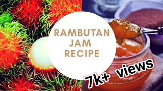 Rambutan Jam  | How To Make Jam At Home | Fruit Jam Recipe | Simple Cooking Lifestyle