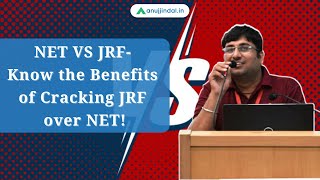 NET VS JRF - Know the Benefits of Cracking JRF over NET! - by Shubham Sir