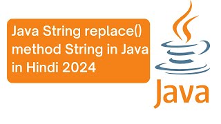 Java String replace() method | How to use replaceAll in String in Java in Hindi 2024