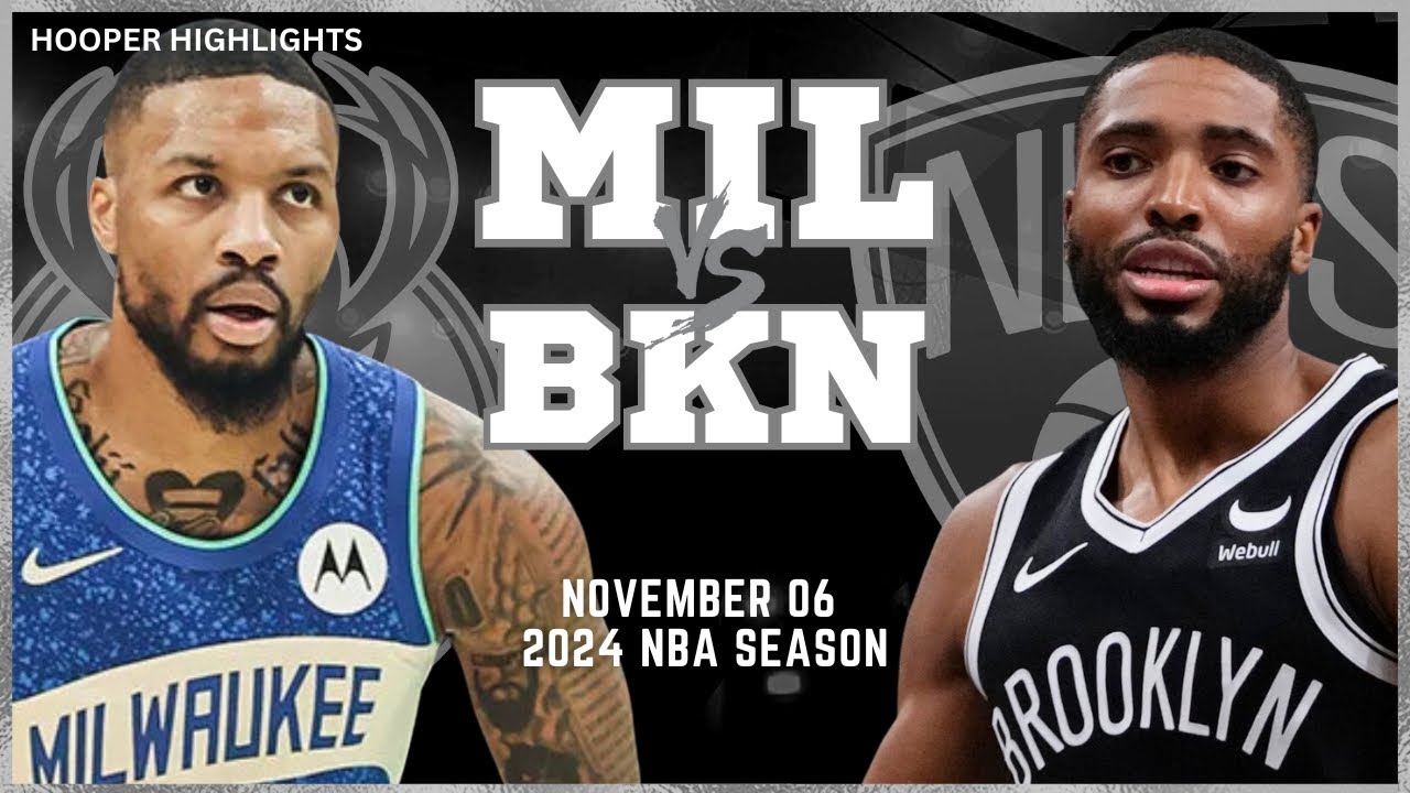 Milwaukee Bucks Vs Brooklyn Nets Full Game Highlights | Nov 6 | 2024 ...