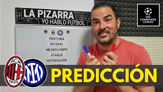 ⭐ AC MILAN vs INTER MILAN - Predicción y Pronóstico (en La Pizarra) - Champions League 2023