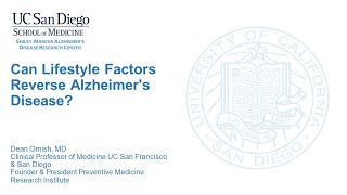 Dean Ornish, MD - Can Lifestyle Factors Reverse Alzheimer's Disease?