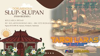 🔴📡LIVE Krwt. TARDI LARAS  |  SLUP- SLUPAN ( PISAH BEGENEN )  | PUTRA ALASKA AUDIO ||  KIN KIN MEDIA