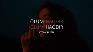 Amina — Ölüm Haqdır (AZE TRAP Remix)