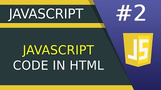 Where to add JavaScript in HTML - #2 JavaScript tutorial for Beginners
