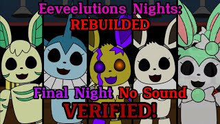 Final Night No Sound VERIFIED! | Eeveelutions Nights: REBUILDED v3.0.2