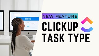 ClickUp's New Custom Task Type Feature: A Game Changer for Your Workflow