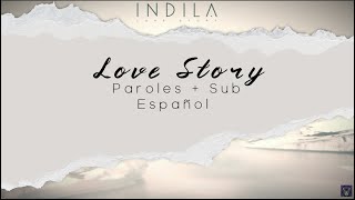 Indila - Love Story, Acoustic | Paroles + SUB Español