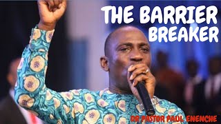 THE BARRIER BREAKER by DR PAUL ENENCHE